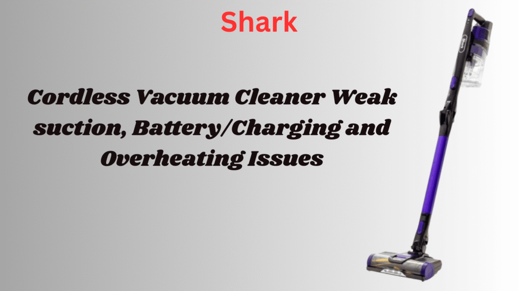 Shark Cordless Vacuum Problems: Expert Fixes for Suction, Battery & Shutdowns