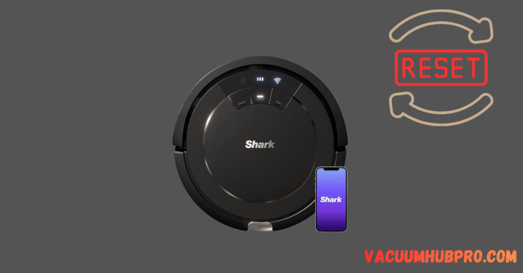 How to reset shark robot vacuum